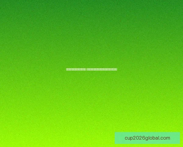 世界杯足球竞猜官网最新动态 提供全面赛事分析与实时预测助力您赢取大奖